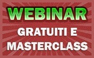 Webinar Gratuiti e Masterclass