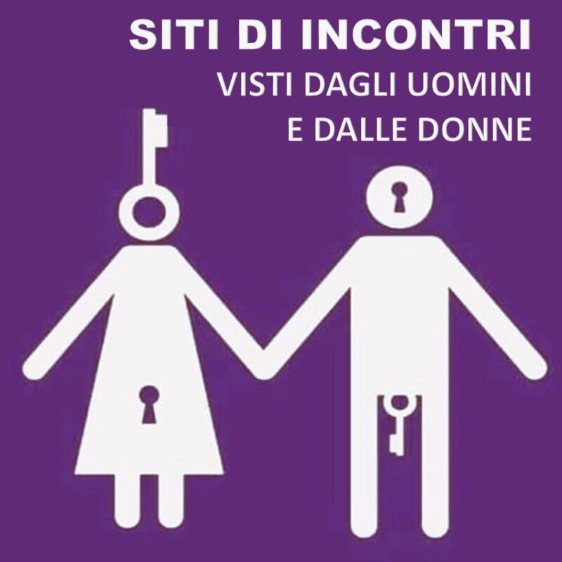 SITI DI INCONTRI VISTI DAGLI UOMINI E DALLE DONNE