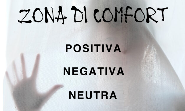 ZONA DI COMFORT: POSITIVA, NEGATIVA, NEUTRA