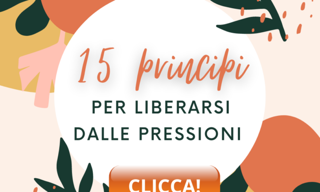 15 principi per liberarsi dalle pressioni