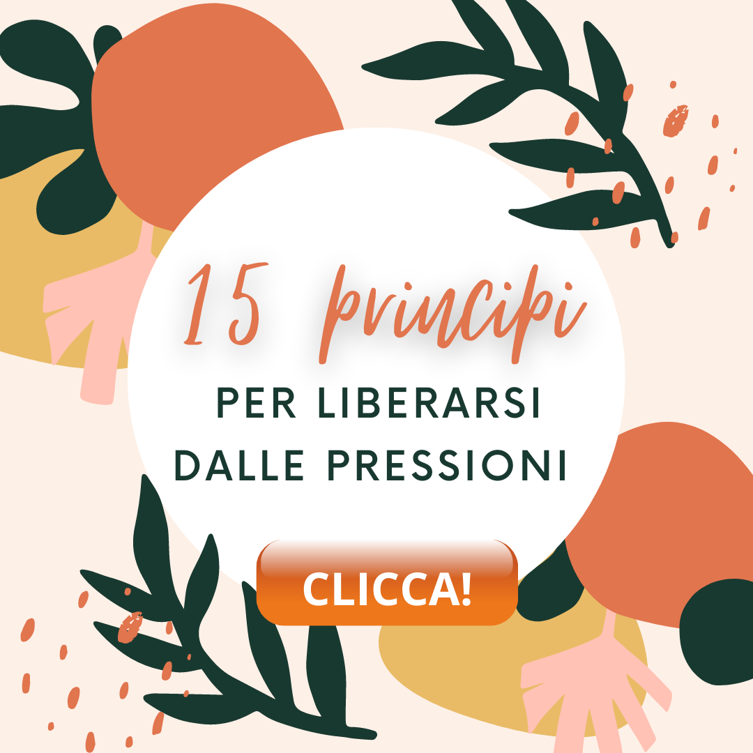 15 principi per liberarsi dalle pressioni