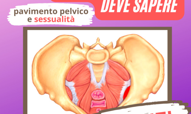 Il PAVIMENTO PELVICO è il pilastro della salute della donna