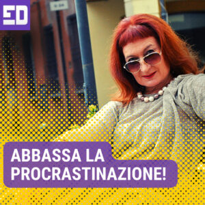 Abbassa la procrastinazione (1)