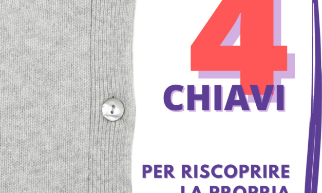 4 chiavi per riscoprire la propria femminilità